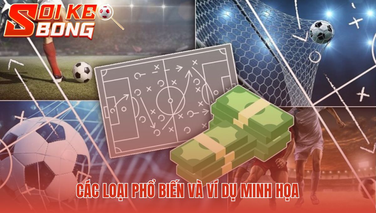 Các loại kèo chẵn lẻ gồm cược bàn thắng thẻ phạt và phạt góc