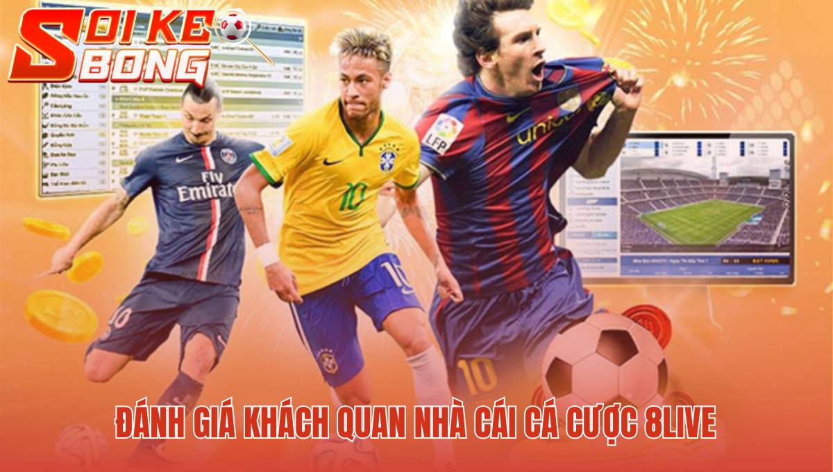 8live - Review Kèo Thể Thao Và Độ Uy Tín Tại Soi Kèo 1 Phân tích các sản phẩm chủ lực của nhà cái 8live