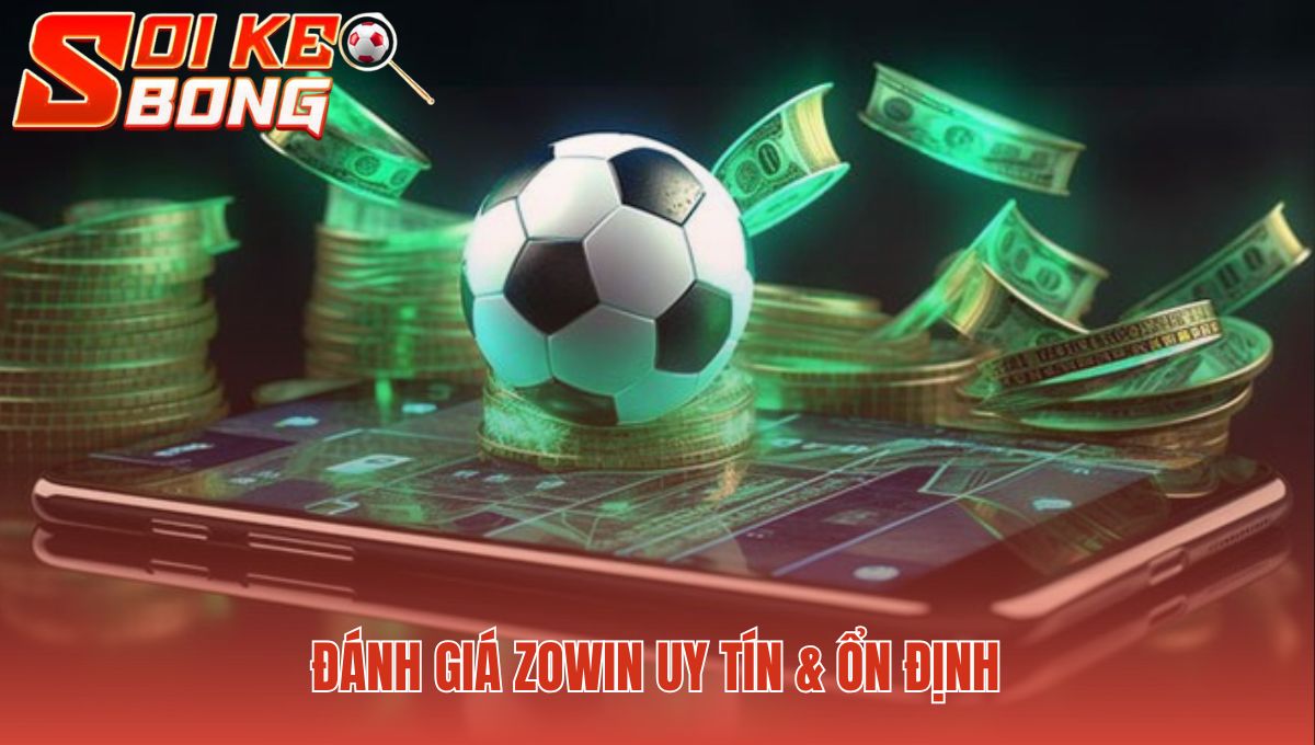 Hệ thống thanh toán Zowin minh bạch với tốc độ rút tiền 5-10 phút