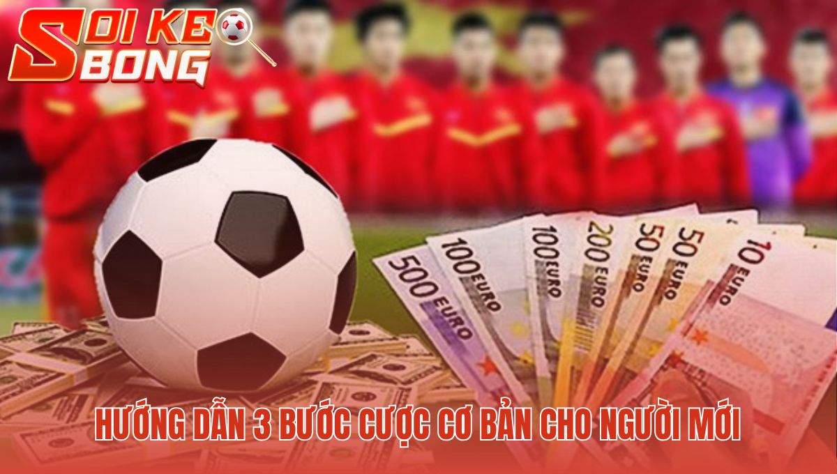 Cược tại top trang cá độ bóng đá trực tuyến qua 3 bước dễ dàng