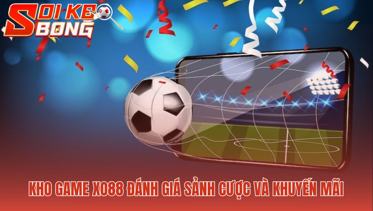 Kho game Xo88 cung cấp sảnh cược thể thao và casino đa dạng
