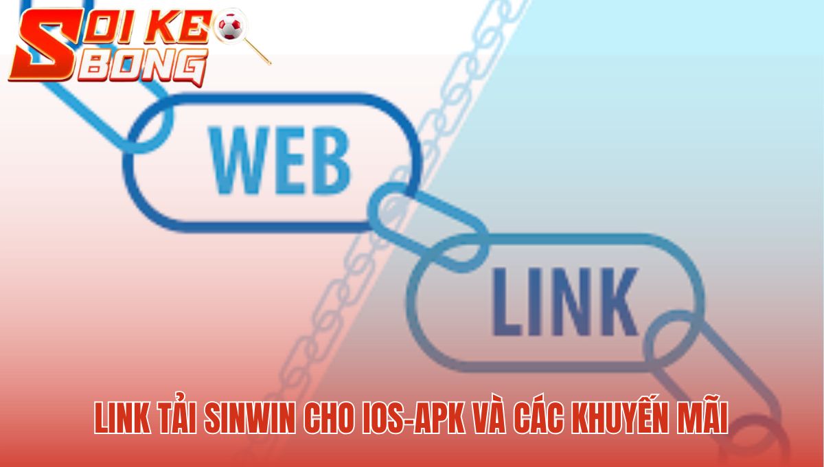 Sinwin - Review Uy Tín 2025 | Soi Kèo Bóng Đá Hôm Nay 3 Tải game Sinwin nhận ngay giftcode 50K cho tân thủ