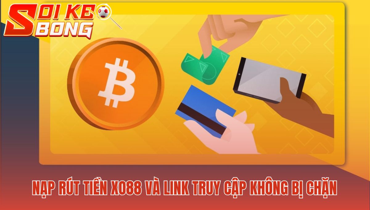 Giao dịch nạp rút tiền minh bạch với tốc độ xử lý nhanh