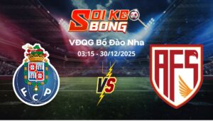 Soi kèo Porto vs AVS