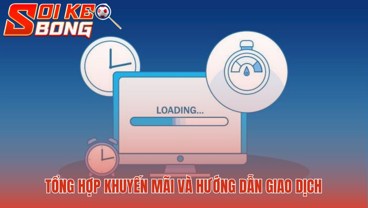 Quy trình giao dịch nạp rút tiền an toàn và nhanh gọn