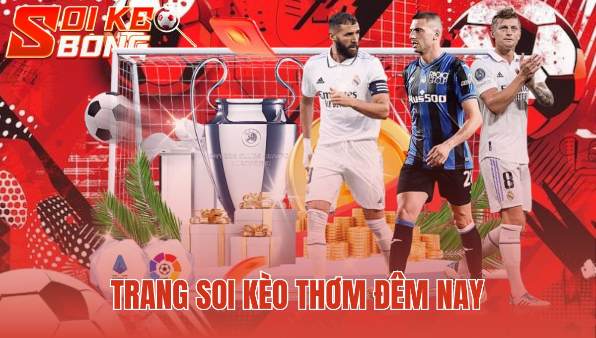 Trang Soi Kèo Thơm Đêm Nay