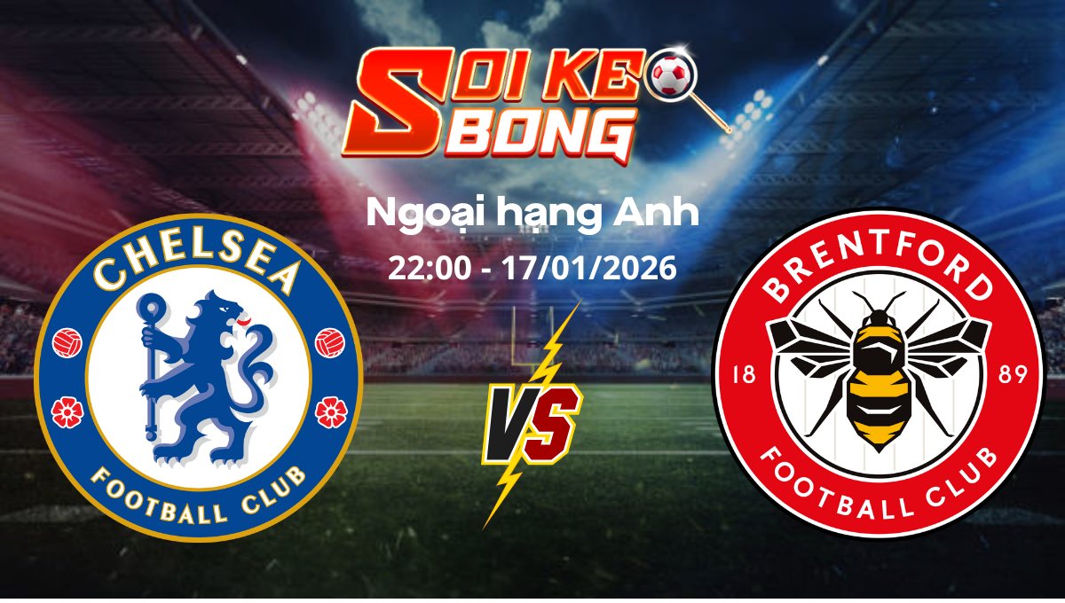 Soi kèo Chelsea vs Brentford
