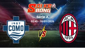 Soi kèo Como vs Milan