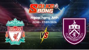 Soi kèo Liverpool vs Burnley