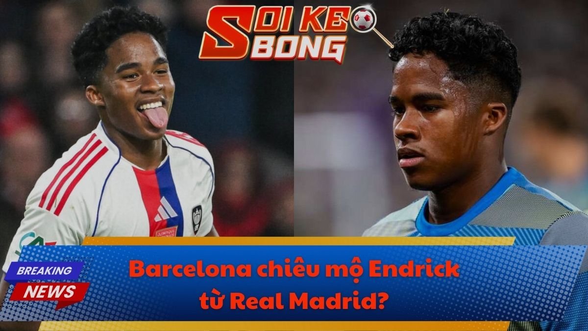 Barcelona chiêu mộ Endrick từ Real Madrid?