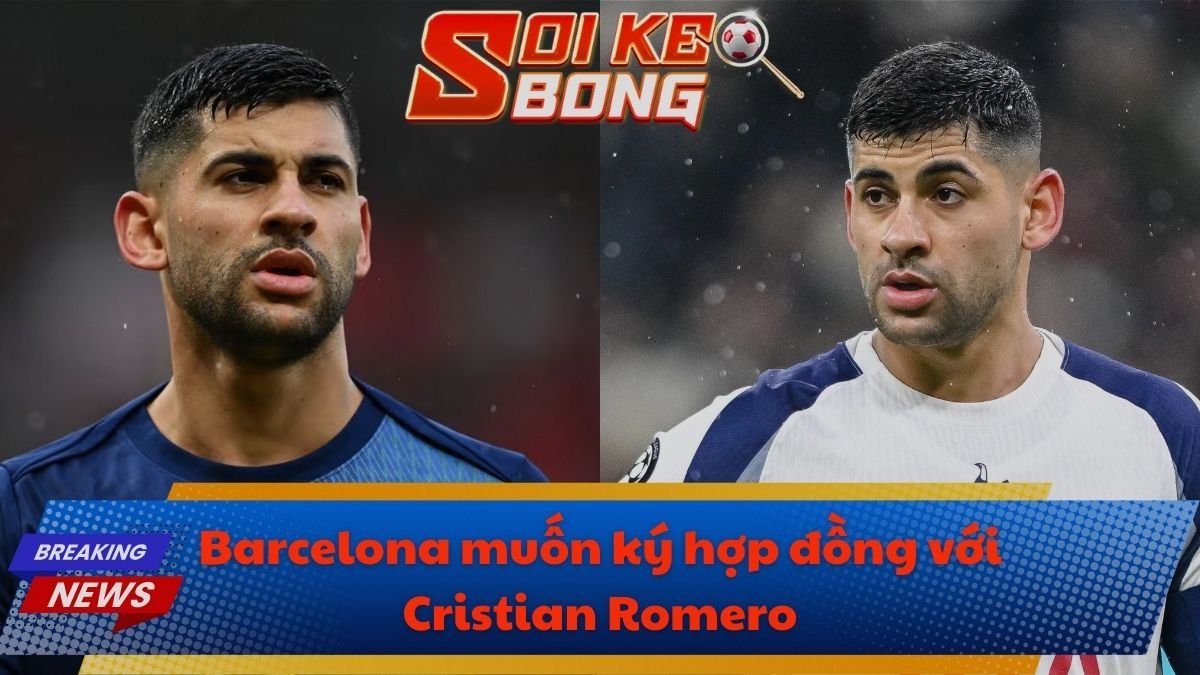 Barcelona muốn ký hợp đồng với Cristian Romero