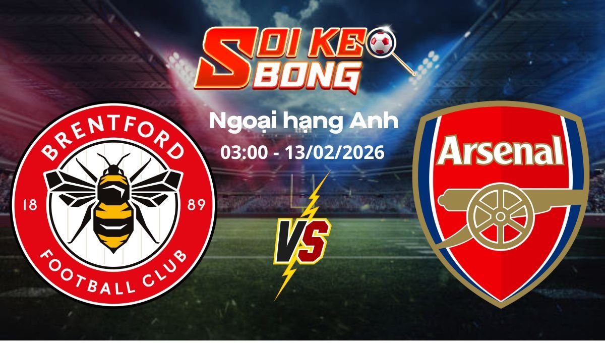 Soi kèo Brentford vs Arsenal ngày 13/02