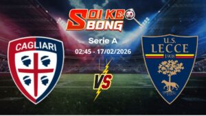 Soi kèo Cagliari vs Lecce ngày 17/02 | Serie A