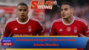 Liverpool vung 80 triệu euro mua Jeison Murillo