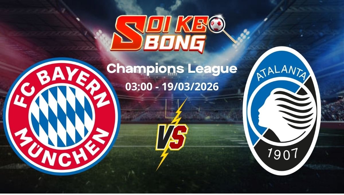 Soi kèo Bayern Munich vs Atalanta
