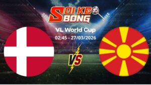 Soi kèo Đan Mạch vs Bắc Macedonia ngày 27/03 | Vòng loại World Cup