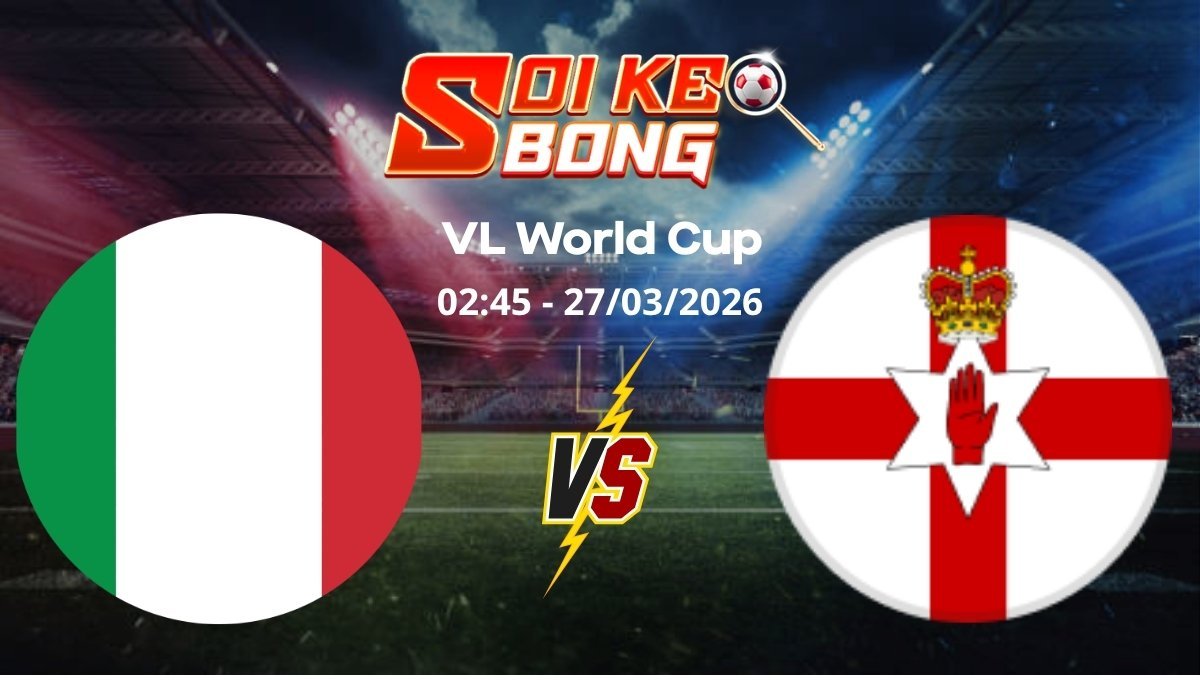 Soi kèo Italia vs Bắc Ireland ngày 27/03 | Vòng loại World Cup