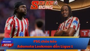 PSG chèo kéo Ademola Lookman đến Ligue 1