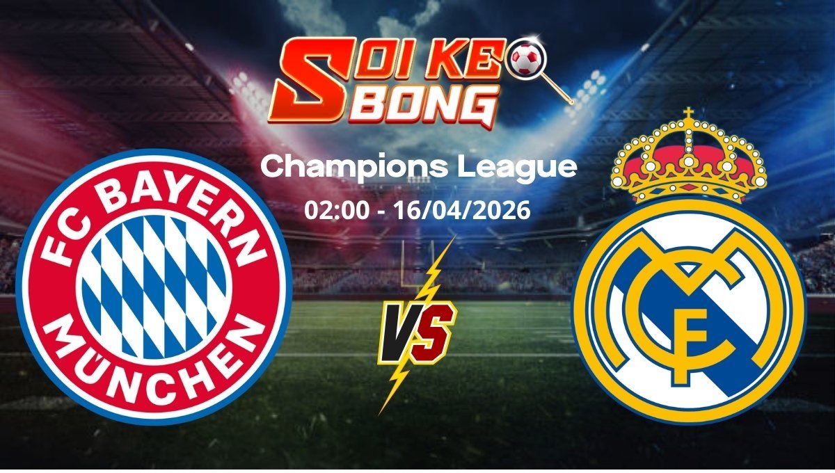 Soi kèo Bayern Munich vs Real Madrid