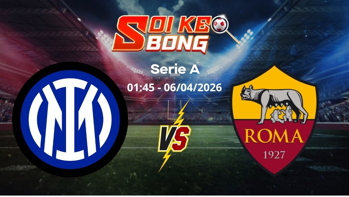 Soi kèo Inter Milan vs Roma ngày 06/04 | Serie A