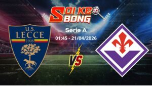Soi kèo Lecce vs Fiorentina ngày 21/04 | Serie A