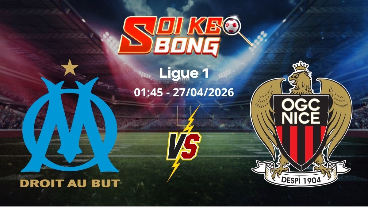 Soi kèo Marseille vs Nice ngày 27/04 | Ligue 1