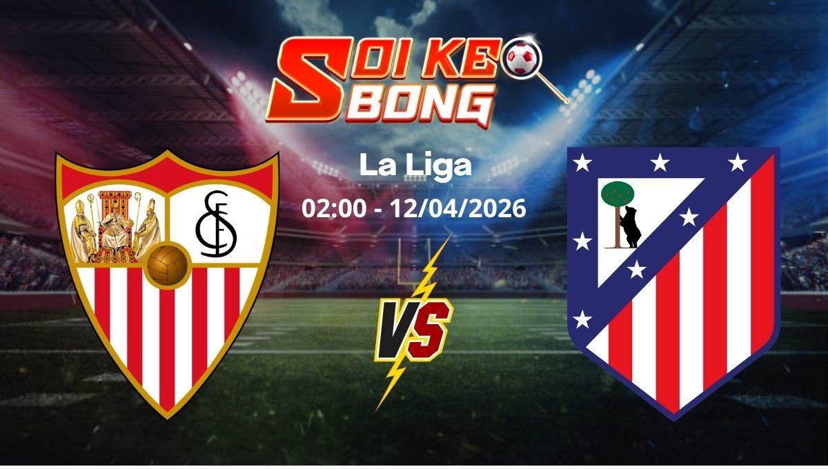 Soi kèo Sevilla vs Atletico Madrid