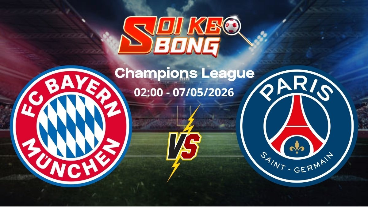 Soi kèo Bayern Munich vs PSG ngày 07/05 | Champions League