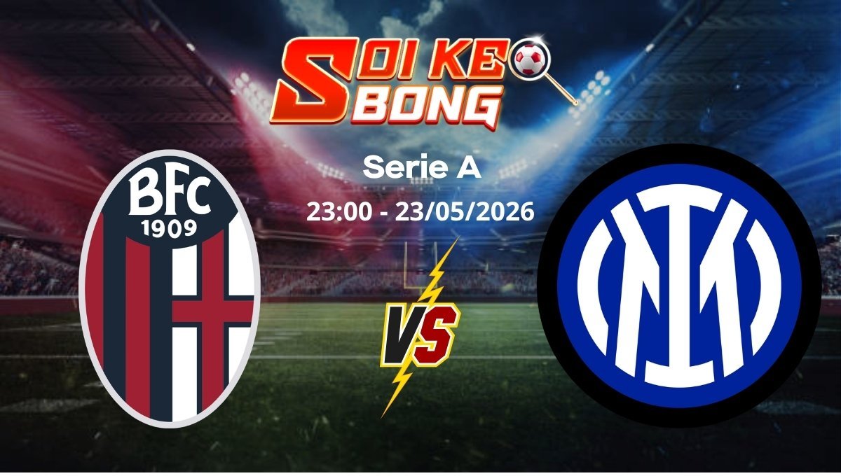 Soi kèo Bologna vs Inter ngày 23/05 | Serie A