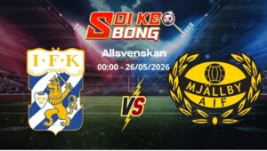 Soi kèo Goteborg vs Mjallby ngày 26/05 | Allsvenskan