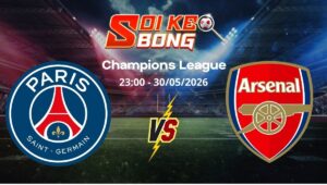 Soi kèo PSG vs Arsenal ngày 30/05 | Champions League