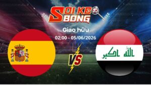 Soi kèo Tây Ban Nha vs Iraq ngày 05/06 | Giao hữu